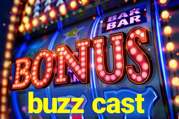 buzz cast